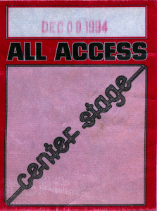 Center Stage Theater Backstage Pass from Dec 9, 1994
